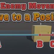 Understanding Basic Enemy Movement Move To A Position Unity Visual Scripting Tutorial