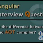 Angular Interview Questions Difference Between JIT And AOT Compiler