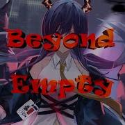 Nightcore Beyond Empty We Are The Empty Rock