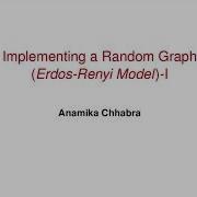 Lecture 123 Implementing A Random Graph Erdos Renyi Model 1 By IIT ROPAR