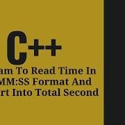 Program To Read Time In HHMMSS Format And Convert Into Total Second