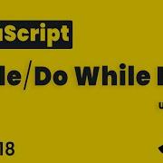 JavaScript While Do While Loop Lesson 19 JavaScript Tutorial Beginning To Advance In Hindi Urdu