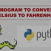 Program To Convert Celsius Into Fahrenheit And Vice Versa Learn Python By Example