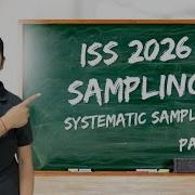 Systematic Sampling L Sampling L Part 4 L Statistics Paper 3 L ISS 2026