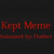 Kept Meme Backstory FlipaClip
