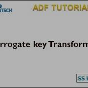 Surrogate Key Transformation In Azure Data Factory Surrogate Key Transformation In Adf Part 56