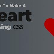 How To Make A Heart Using CSS CSS Shapes