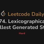 3474 Лексикографически наименьшая сгенерированная строка Leetcode Daily Python