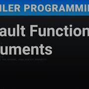 Default Function Arguments Compiler Programming Ep149