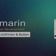 TextView EditView Button Xamarin Android Tutorial