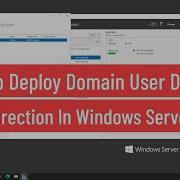 How To Deploy Domain User Desktop Redirection In Windows Server 2022