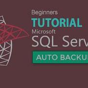SQL SEVER 2017 TUTORIAL 10 Scheduled Backup