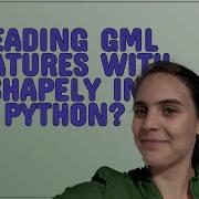 Gis Reading GML Features With Shapely In Python