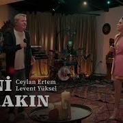 Ceylan Ertem Levent Yüksel Beni Bırakın