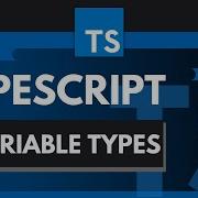 TypeScript Tutorial 2 Variable Types