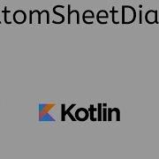 BottomSheetDialog Kotlin Android