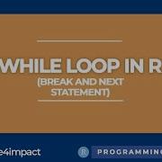 While Loop Break And Next Statement In R Olakunle4impact Rstats