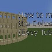 How To Build The Colosseum In Minecraft Easy Tutorial