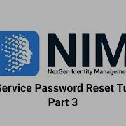 NIM Self Service Password Reset Tutorial Part 3