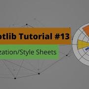 Matplotlib Tutorial 13 Customization And Style Sheets