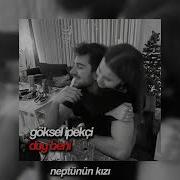 Göksel Ipekçi Duy Beni Slowed Reverb Ey Sevda Duy Beni Yanımda Kalsın O Kalsın