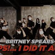 타파하 안무영상 Britney Spears Oops I Did It Again Choreo By RIYE