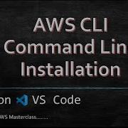 03 AWS CLI Installation Official Setup Guide Manual Vs Command Installation