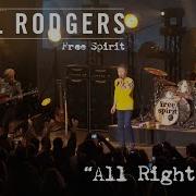 All Right Now By Paul Rodgers From Free Spirit