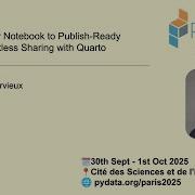 Christophe Dervieux From Jupyter Notebook To Publish Ready Report Effortless Sharing With Quarto