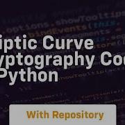 Elliptic Curve Cryptography Code In Python