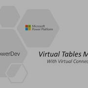 Overview Of Virtual Tables In Microsoft Dataverse SbPowerDev