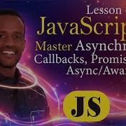 JavaScript Async Masterclass Promises Async Await Callbacks Amharic