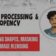 Изучение рисования фигур и маскирования в OpenCV на Python Обработка изображений с помощью Pyth