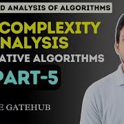 Time Complexity Analysis Of Iterative Algorithms Part 5 GATECSE DAA