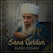 Sana Geldim