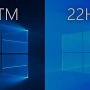 Windows 10 RTM Vs 10 22H2