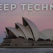 Dub Deep Techno Mix 2026 Australia Uncovered Cinematic 4K Visuals