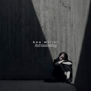 Bea Miller Feel Something Slowed Down