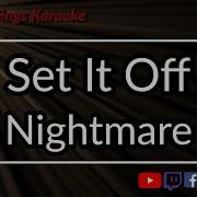 Set It Off Nightmare Karaoke