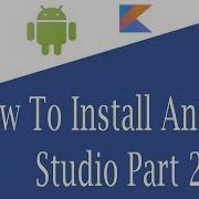 Installing Android Studio Components How To Install Android Studio Part 2