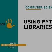 DAY 13 COMPUTER SCIENCE CBSE XII USING PYTHON LIBRARIES L2