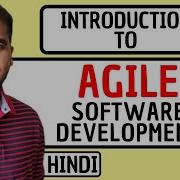 Introduction To Agile Software Development Explained In Hindi