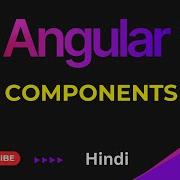 What Is Component Standalone Component In Angular 18 Angular 18 Tutorial In Hindi Part 05