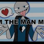 Your Boyfriend Game I AM THE MAN MEME