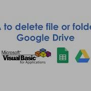 VBA To Delete File Or Folder In Google Drive