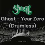 Ghost Year Zero Drumless