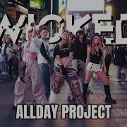 KPOP IN PUBLIC TIMES SQUARE ALLDAY PROJECT WICKED Dance Cover By 404 Dance Crew