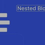 Nested Blocks