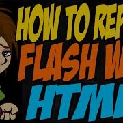 How To Replace Flash With HTML5