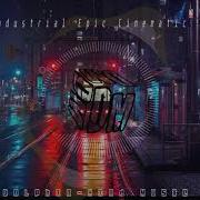 Hard Industrial Epic Cinematic Trailer Soundtrack